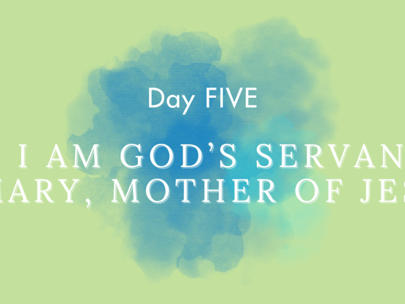 I Am God’s Servant (Mary, the Mother of&nbsp;Jesus)